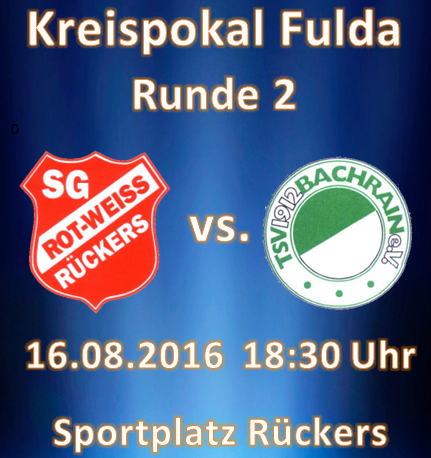 Kreispokal Fulda: SG Rückers - TSV Bachrain