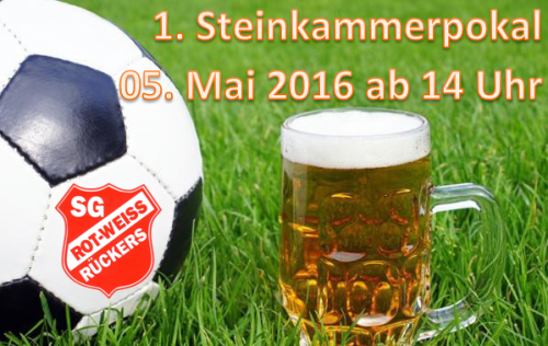 3. UPDATE: 05.05.16-Himmelfahrtsturnier Steinkammerpokal