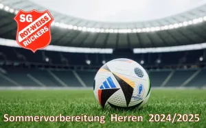 Sommervorbereitung Saison 2024/2025 - Herrenmannschaften